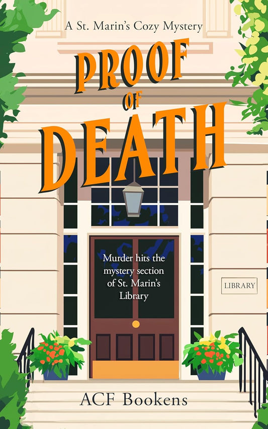 Proof Of Death (St. Marin's Cozy Mystery Series Book 7)