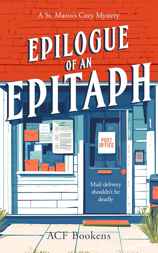 Epilogue Of An Epitaph (St. Marin's Cozy Mystery Series Book 8)