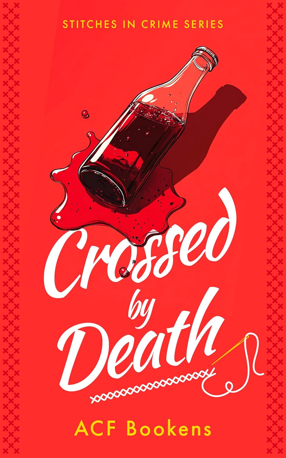 Crossed By Death (Stitches In Crime Book 1)