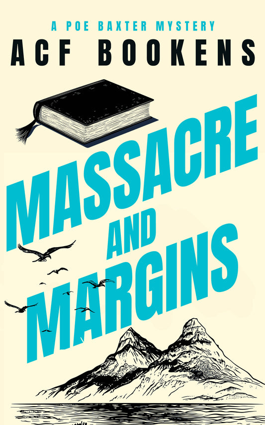 Massacre And Margins (Poe Baxter Books Series Book 2)