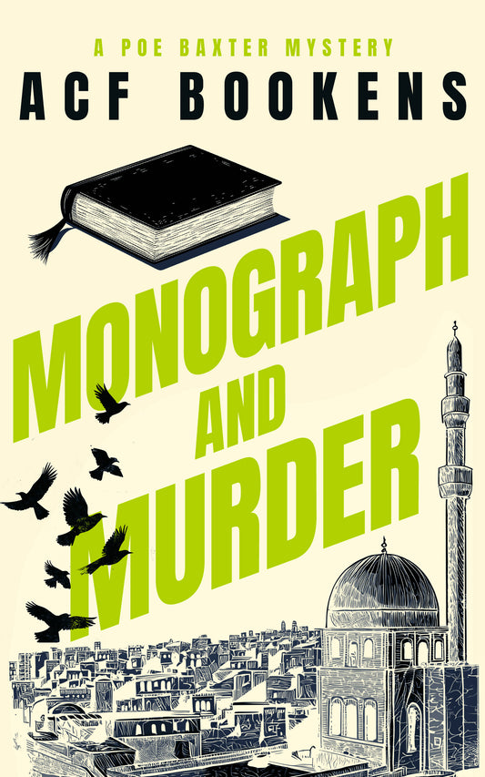 Monograph and Murder (Poe Baxter Books Series Book 4)
