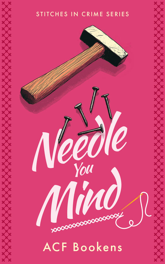 Needle You Mind (Stitches in Crime Series Book 11)