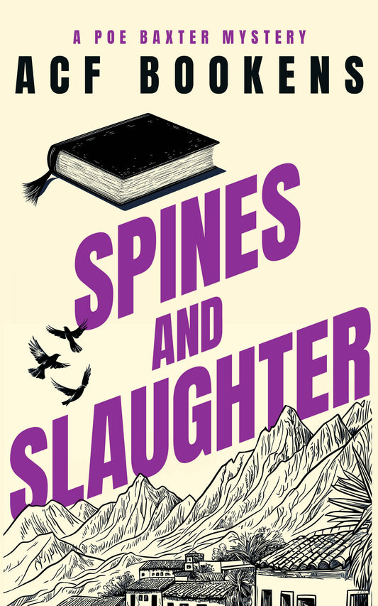 Spines and Slaughter (Poe Baxter Books Series Book 5)