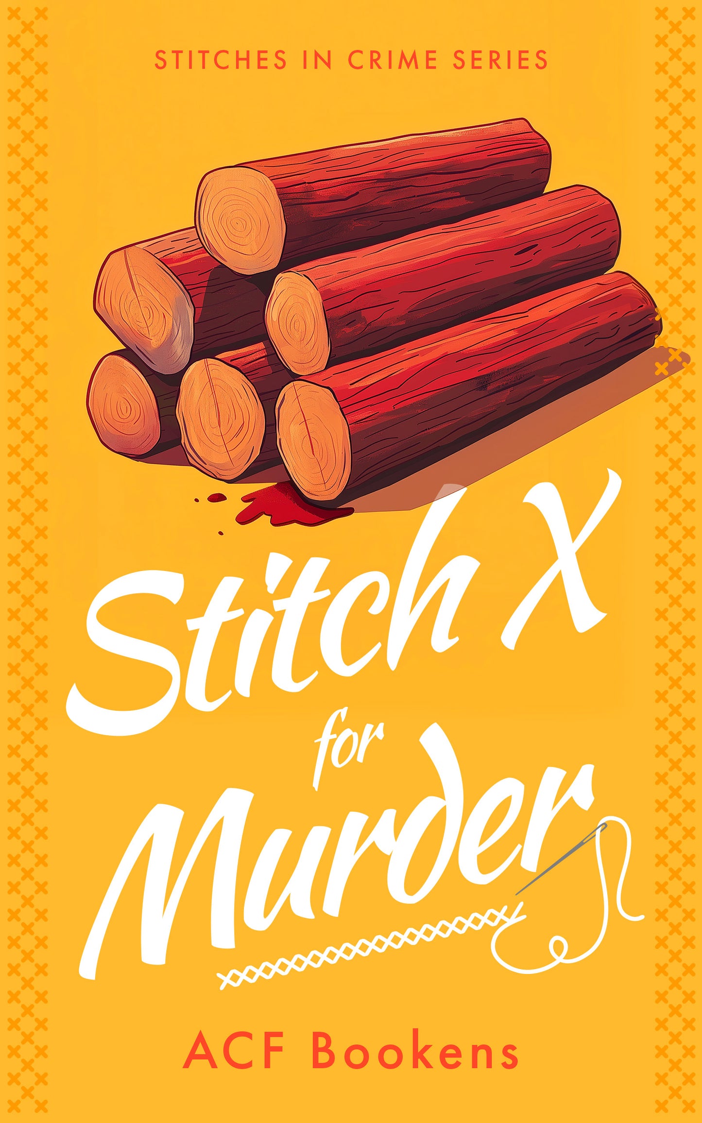 Stitch X For Murder (Stitches In Crime Book 5)