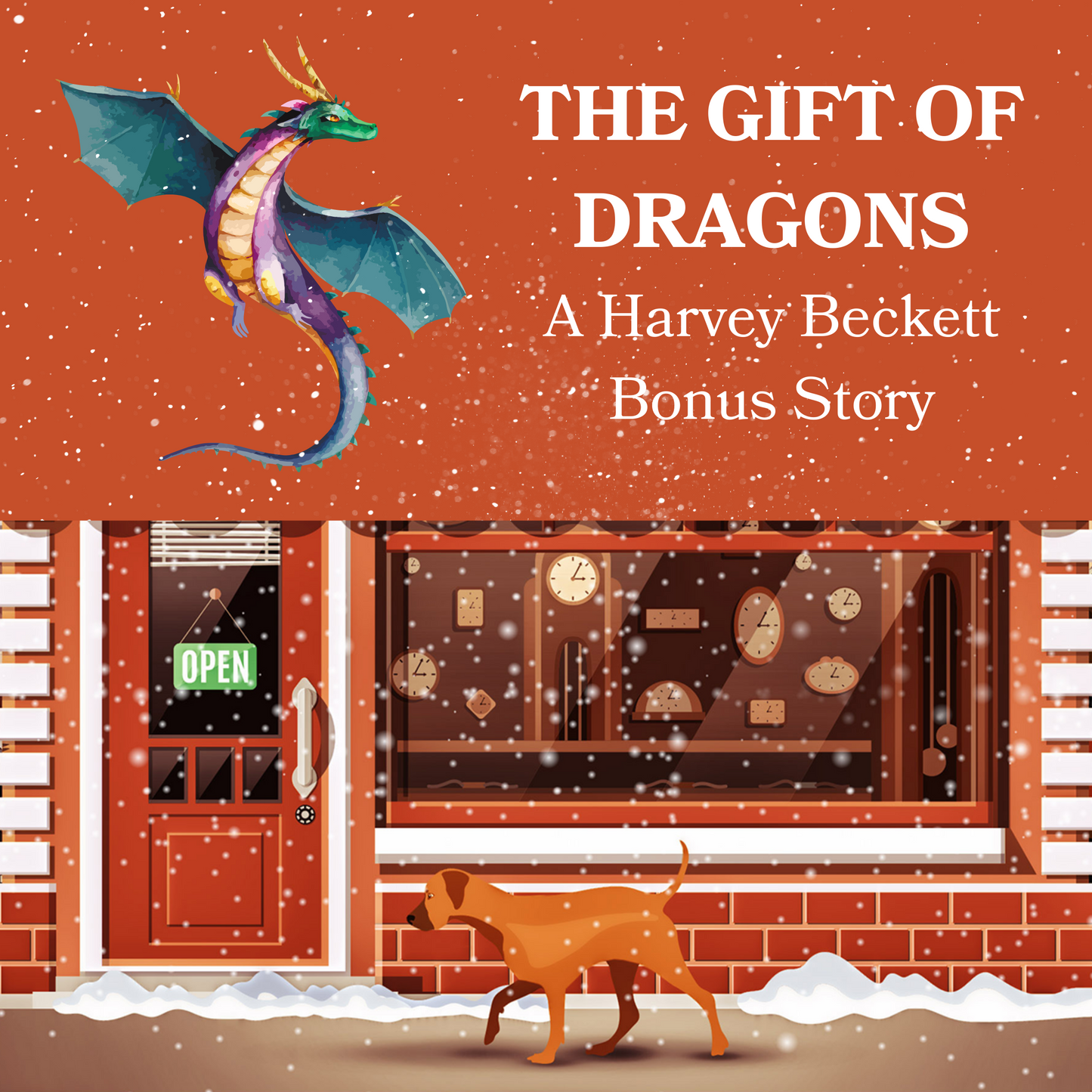 The Gift of Dragons—A Harvey Beckett Bonus Story