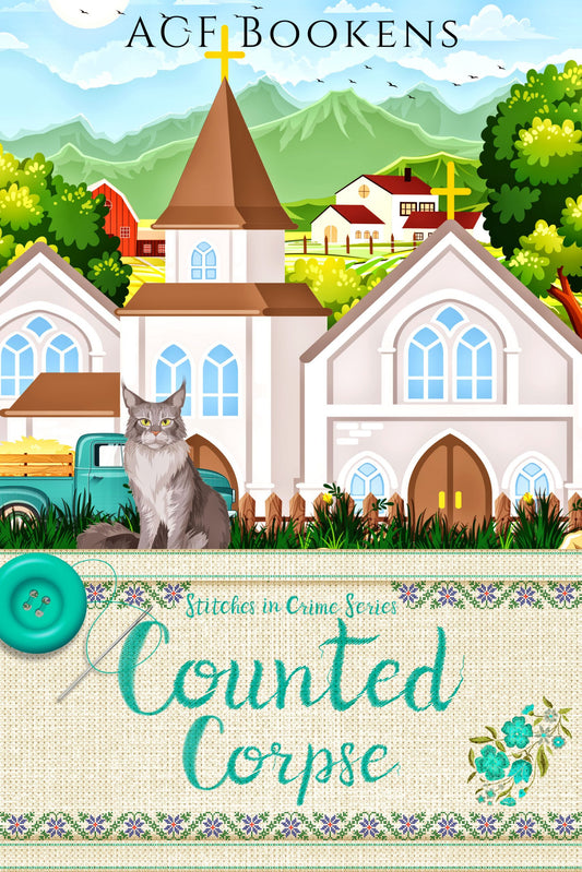 Counted Corpse (Stitches In Crime Book 4)